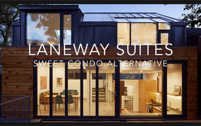 Laneway Suites: Sweet condo alternative!